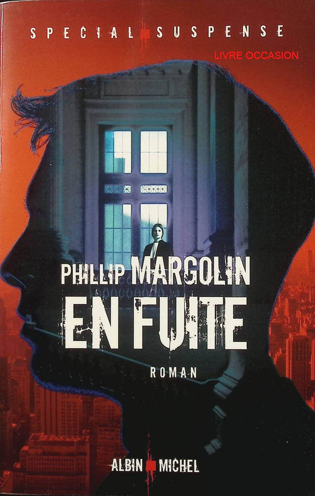 En fuite – Phillip Margolin – thriller judiciaire et course contre la montre – livre d’occasion - Livre