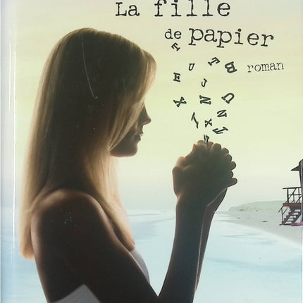 La fille de papier - Roman contemporain et suspense romantique de Guillaume Musso - Livre