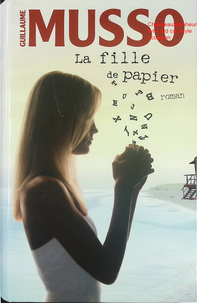 La fille de papier - Roman contemporain et suspense romantique de Guillaume Musso - Livre