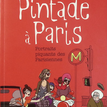 Une vie de Pintade à Paris – Layla Demay & Laure Watrin – Portraits des Parisiennes et humour d’occasion - Livre