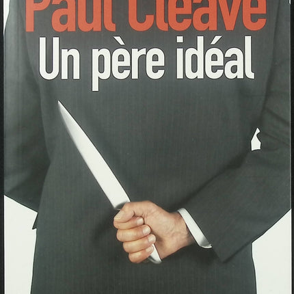 Un père idéal – Paul Cleave thriller psychologique drame familial secret meurtre suspense occasion - Livre