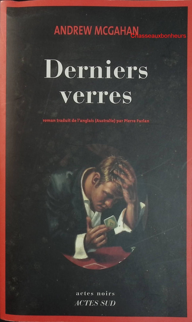 Derniers verres – Andrew McGahan – roman noir australien occasion - Livre