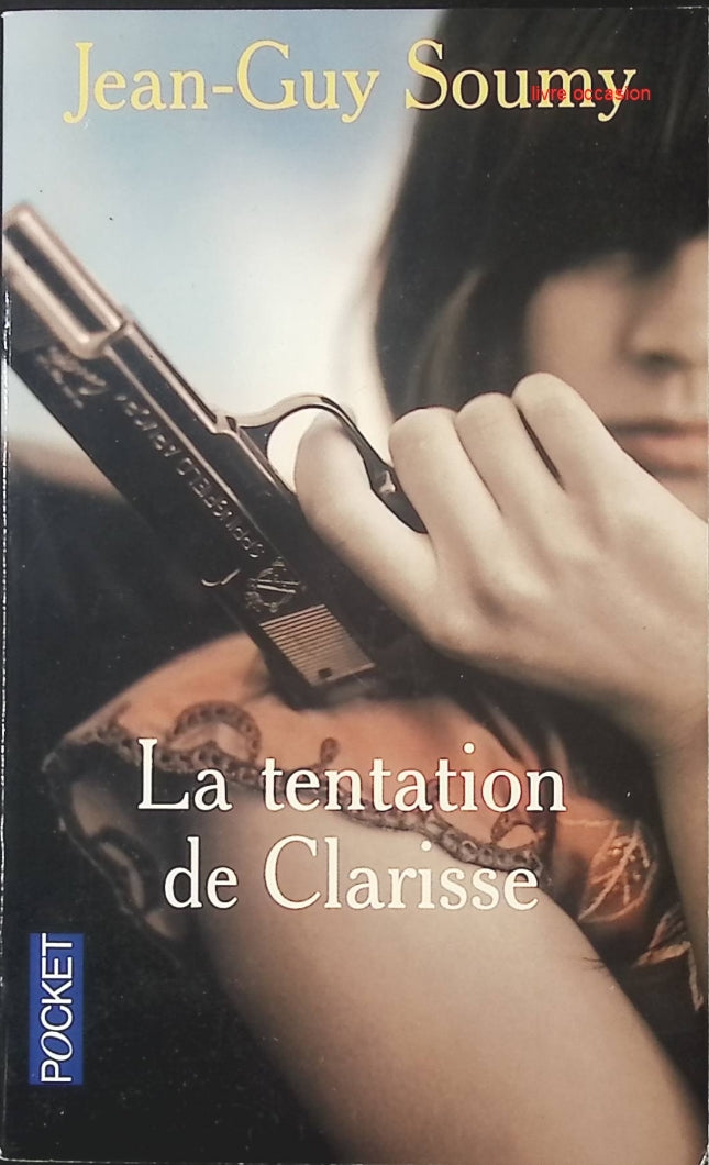 La tentation de Clarisse - Jean-Guy Soumy - livre