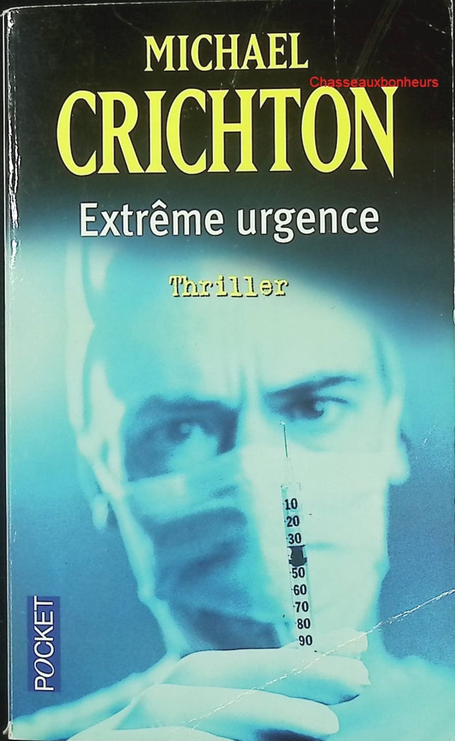 Extrême urgence – Michael Crichton – thriller médical hôpital suspense occasion - Livre