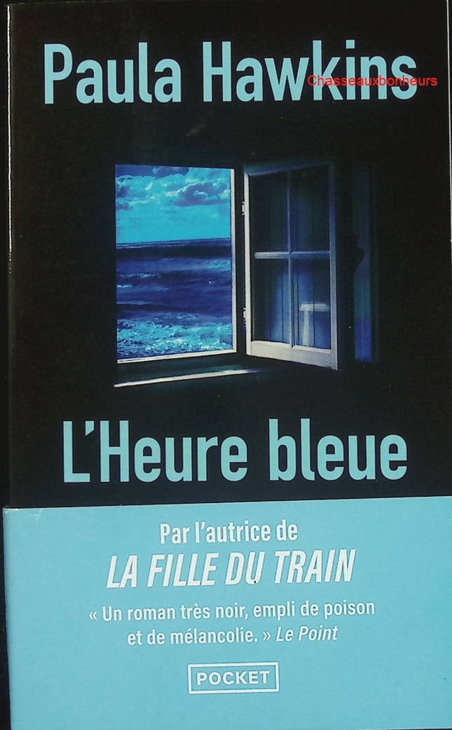 L’Heure bleue – Paula Hawkins – Thriller psychologique suspense d’occasion - Livre