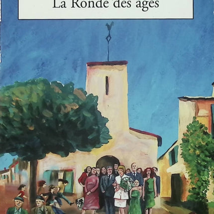 La Ronde des âges – Madeleine Chapsal – roman familial générations et relations humaines - Livre