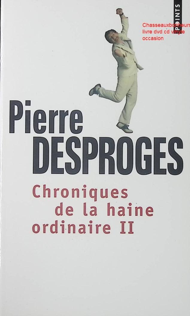 Chroniques de la haine ordinaire Tome 2 – Pierre Desproges – humour satire chroniques radio critique sociale d’occasion - Livre