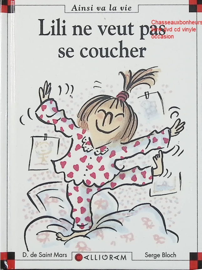 Lili ne veut pas se coucher – Dominique de Saint-Mars, Serge Bloch livre jeunesse Max et Lili sommeil coucher routine enfants - Livre