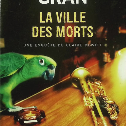 La Ville des morts – Sara Gran – thriller policier Nouvelle-Orléans enquête occasion - Livre