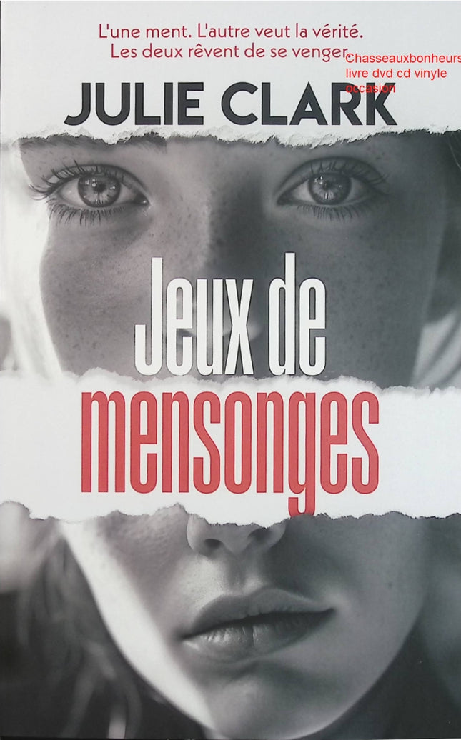 Jeux de mensonges – Julie Clark thriller psychologique identité mensonge fuite suspense féminin - Livre