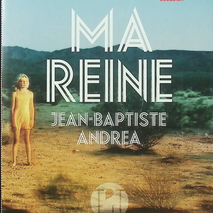 Ma reine – Jean-Baptiste Andréa roman contemporain amour adolescence marginalité émotion occasion - Livre