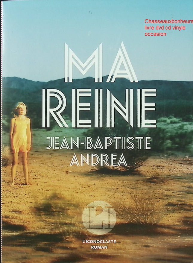 Ma reine – Jean-Baptiste Andréa roman contemporain amour adolescence marginalité émotion occasion - Livre