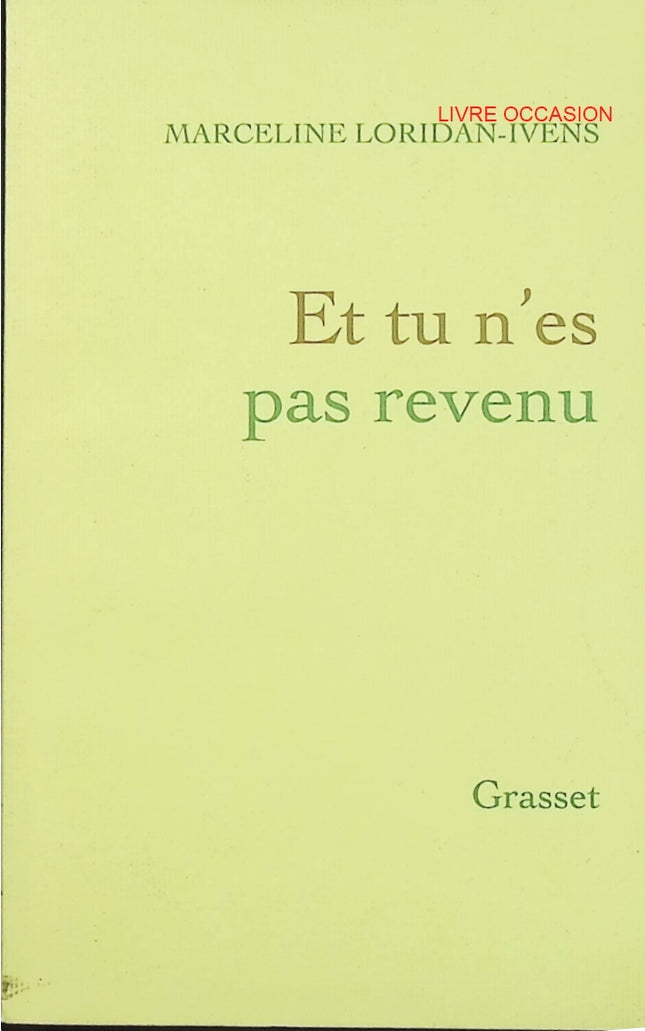 Et tu n’es pas revenu – Marceline Loridan-Ivens – récit témoignage Shoah et mémoire - Livre