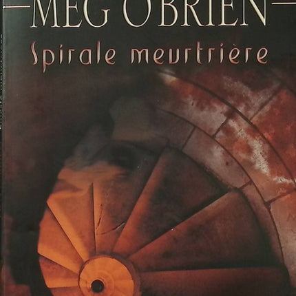 Spirale meurtrière – Meg O’Brien – thriller psychologique américain suspense occasion - Livre