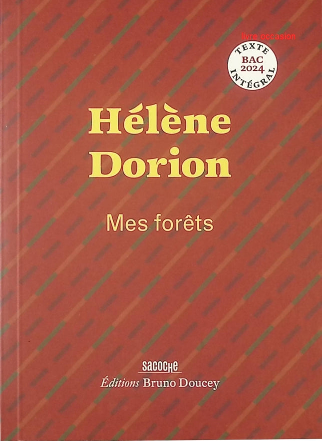 Mes forêts - Le paysage, l'intime, la poésie - Hélène Dorion - livre