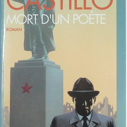 Mort d’un poète - Roman littéraire et hommage à la création de Michel Del Castillo - Livre