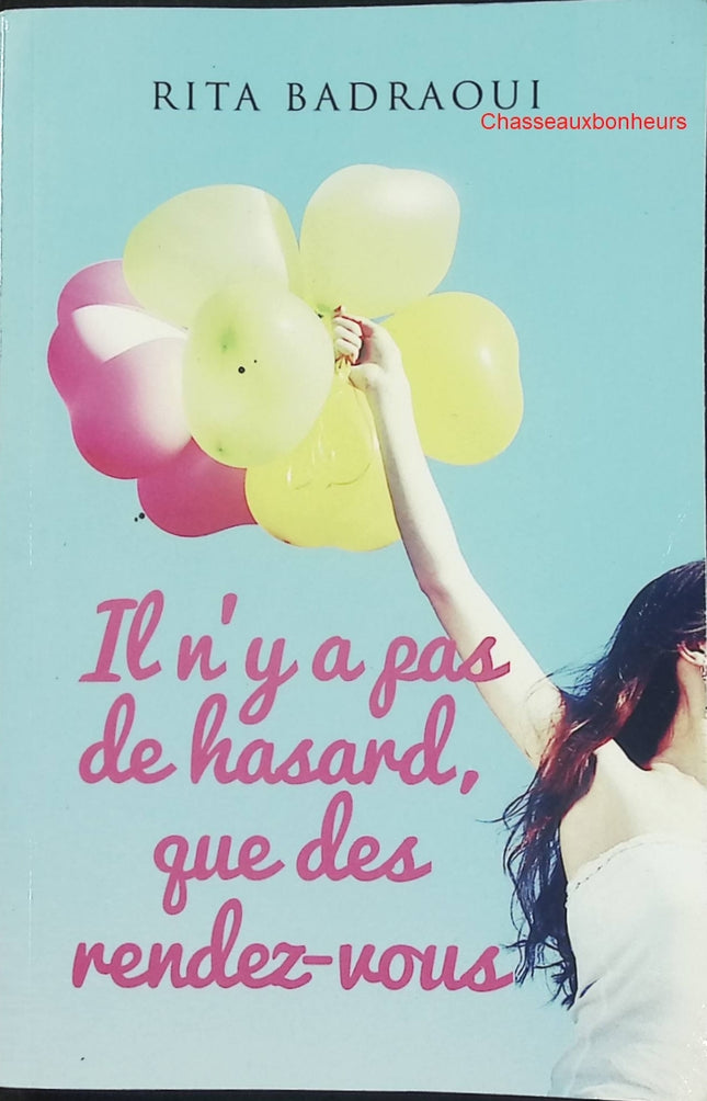 Il n’y a pas de hasard, que des rendez-vous – Rita Badraoui – développement personnel occasion - Livre