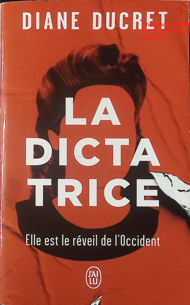 La dictatrice – Diane Ducret – roman historique femmes de pouvoir dictatures portraits féminins histoire d’occasion - Livre