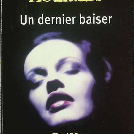 Un dernier baiser – Judith Kelman – thriller psychologique suspense familial occasion - Livre
