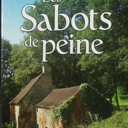 Les Sabots de peine – Sylviane Piccino – Roman du terroir et saga familiale d’occasion - Livre