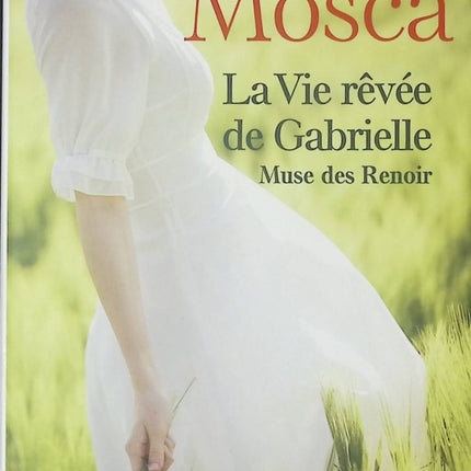 La Vie rêvée de Gabrielle – roman contemporain de Liliane Mosca secrets et émotions - livre