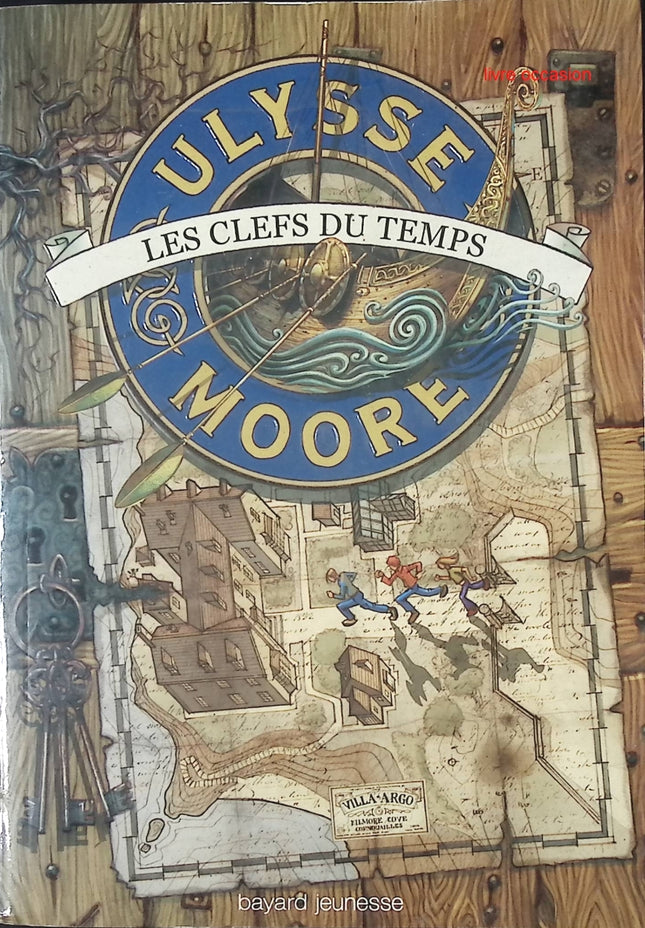 Ulysse Moore, tome 1 : Les clefs du temps - Pierdomenico Baccalario - Livre