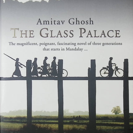 The Glass Palace Amitav Ghosh roman historique saga familiale et enjeux coloniaux - Livre en Anglais
