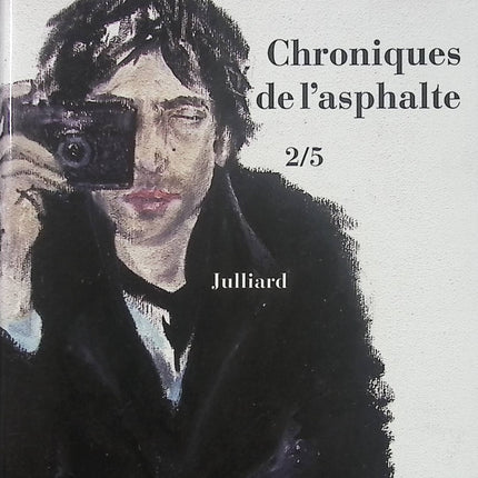 Chroniques de l’asphalte – Tome 2 – Samuel Benchetrit – récit autobiographique urbain et chronique parisienne – livre d’occasion - Livre