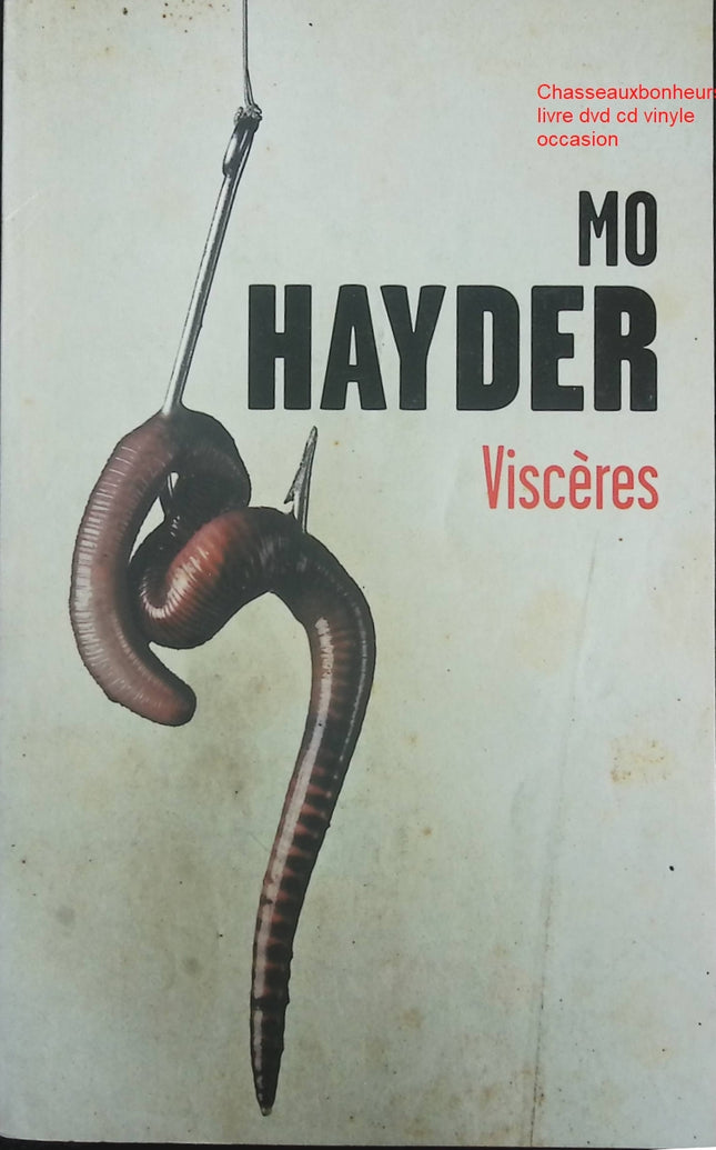 Viscères – Mo Hayder thriller ultra sombre serial killer enquête criminelle suspense intense occasion - Livre