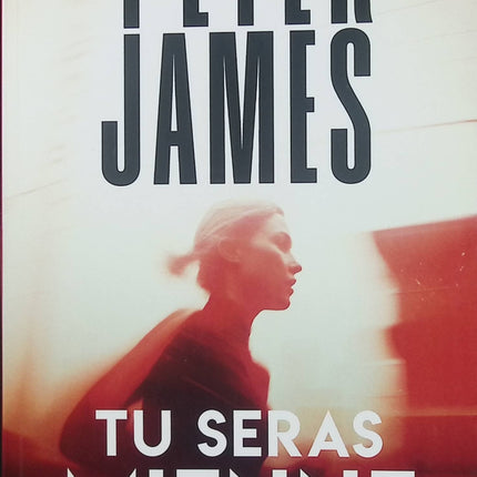 Tu seras mienne – Peter James – Thriller psychologique et suspense britannique d’occasion - Livre