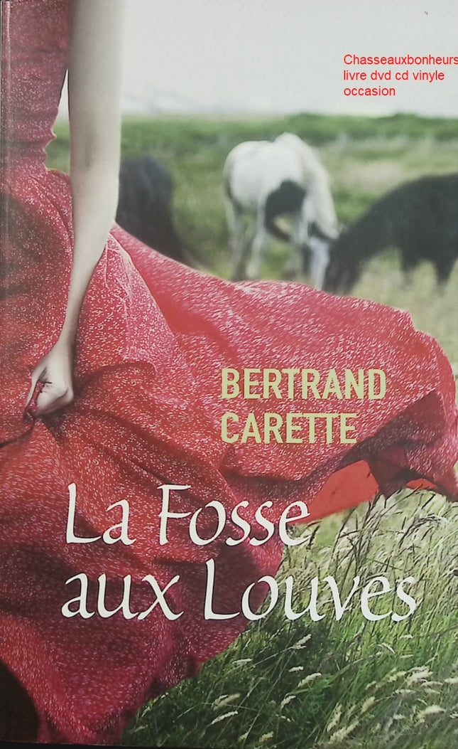La fosse aux louves de Bertrand Carette – roman noir et thriller psychologique d’occasion - Livre