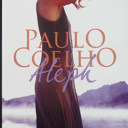 Aleph – Paulo Coelho roman spirituel quête de soi voyage introspection développement personnel - Livre