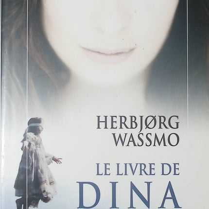 Le Livre de Dina – roman historique et émotion d’Herbjørg Wassmo secrets et destinée - livre
