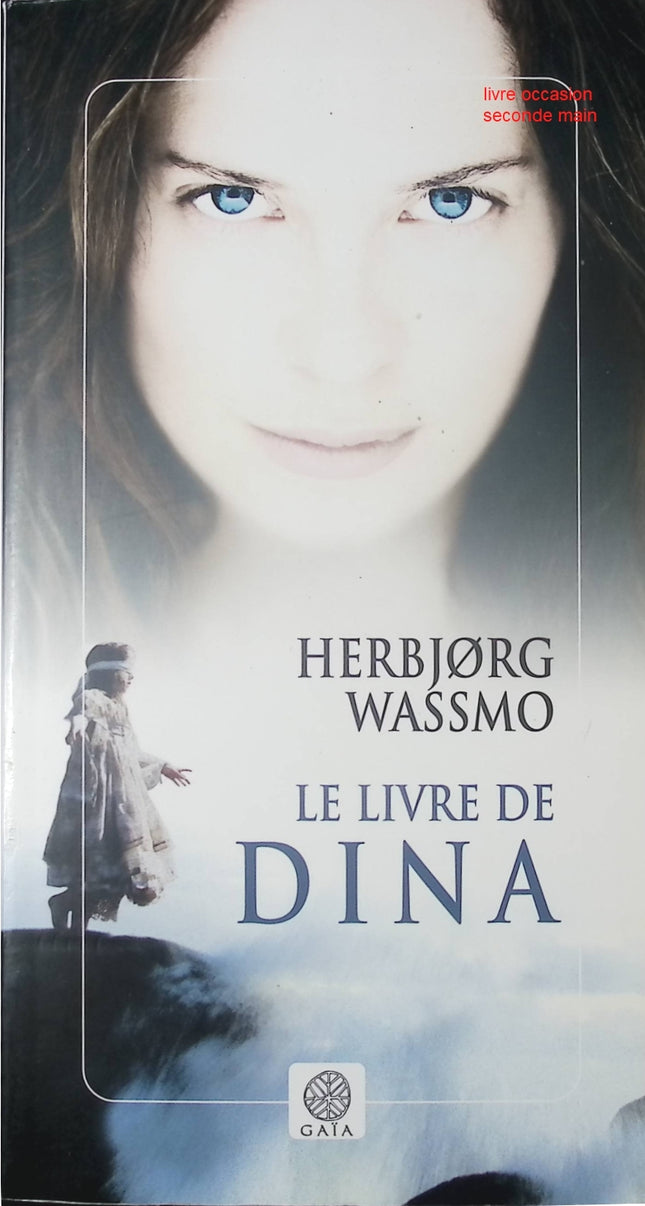 Le Livre de Dina – roman historique et émotion d’Herbjørg Wassmo secrets et destinée - livre