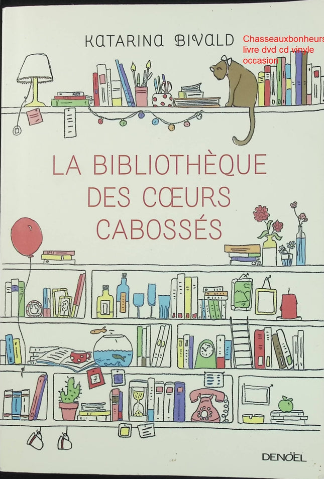 La Bibliothèque des cœurs cabossés – Katarina Bivald roman contemporain feel good livres lecture village amitié - Livre