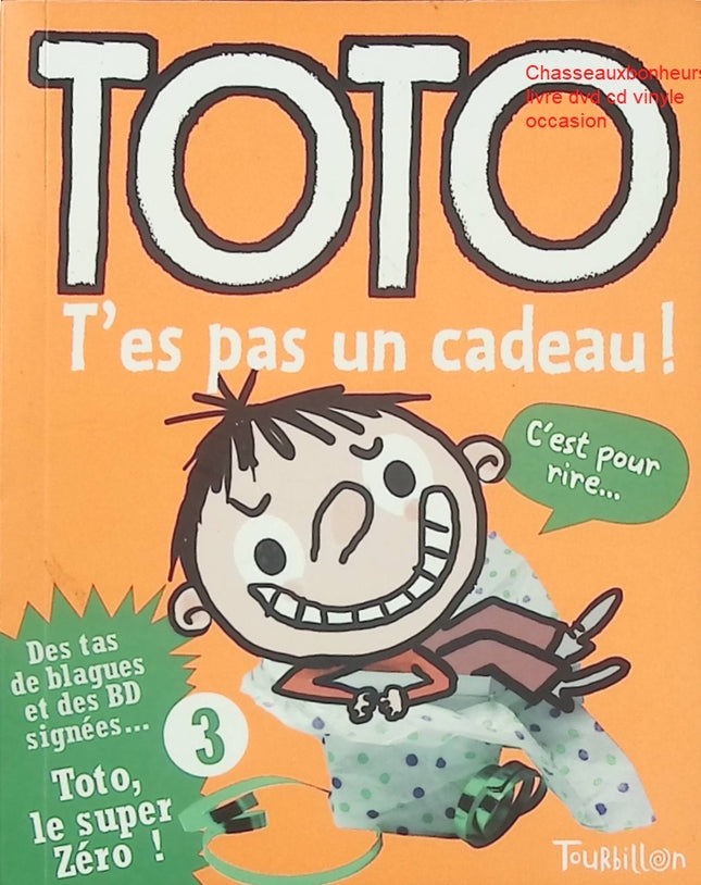 Toto t’es pas un cadeau – Les Blagues de Toto humour jeunesse école bêtises gags enfants lecture facile - Livre