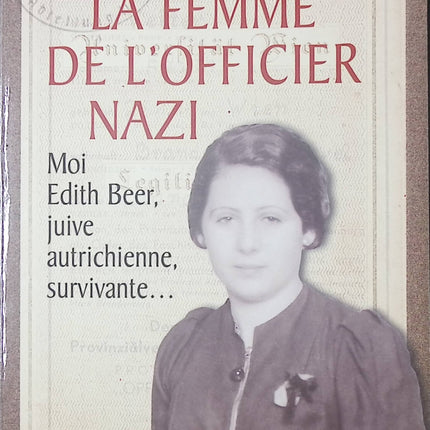 La Femme de l'officier nazi - Edith Hahn Beer Susan Dworkin - Livre