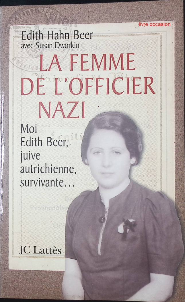 La Femme de l'officier nazi - Edith Hahn Beer Susan Dworkin - Livre