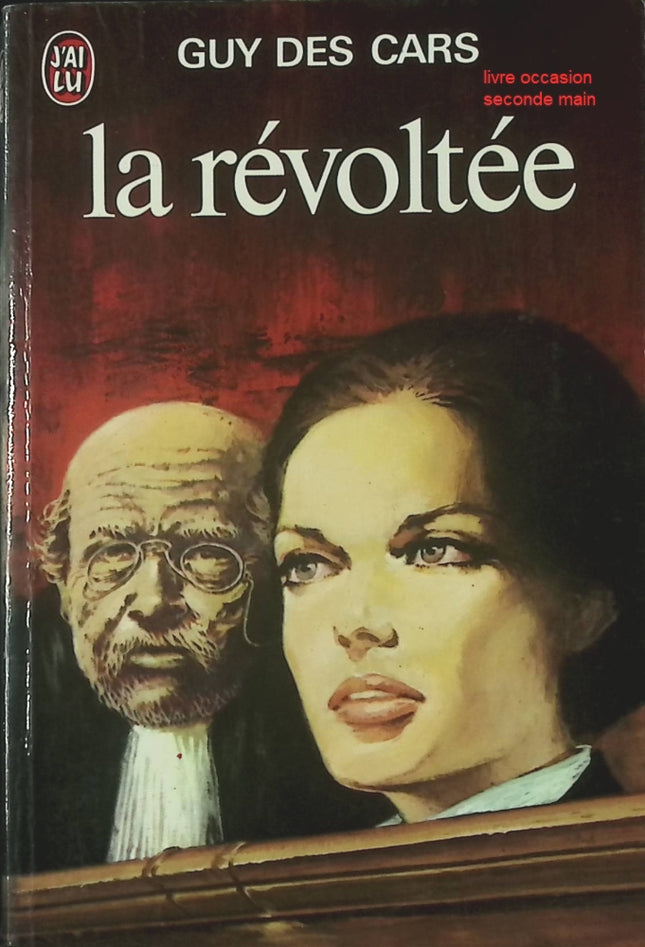 La Révoltée – Guy Des Cars, roman policier intense - livre
