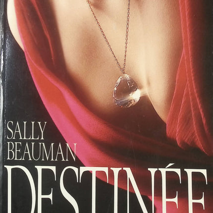 Destinée - Sally Beauman - livre