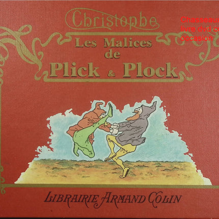 Les Malices de Plick et Plock et autres histoires illustrées – Christophe – Livre illustré jeunesse d’occasion - Livre