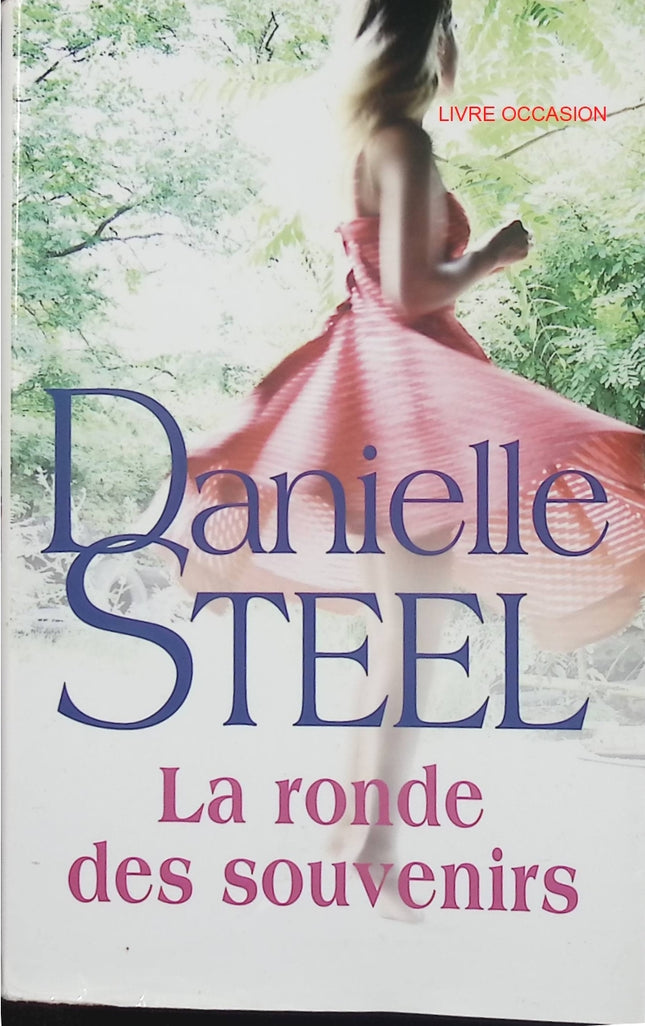 La ronde des souvenirs – Danielle Steel – roman contemporain émotionnel et secrets de famille – livre d’occasion - Livre