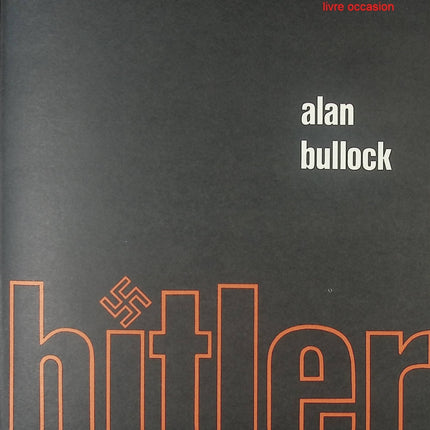 Hitler - Alan Bullock - Livre