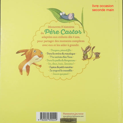 Mes premières histoires du Père Castor – Dès 4 ans – Alexandre Lacroix : contes classiques pour enfants - Livre