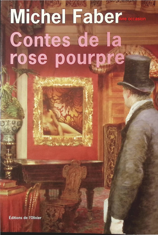 Contes de la rose pourpre - Michel Faber - livre