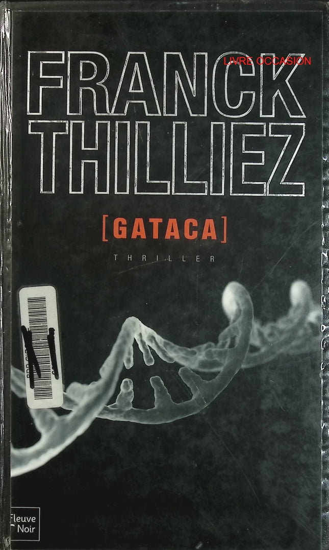 Gataca – Franck Thilliez – thriller scientifique enquête ADN et génétique - Livre