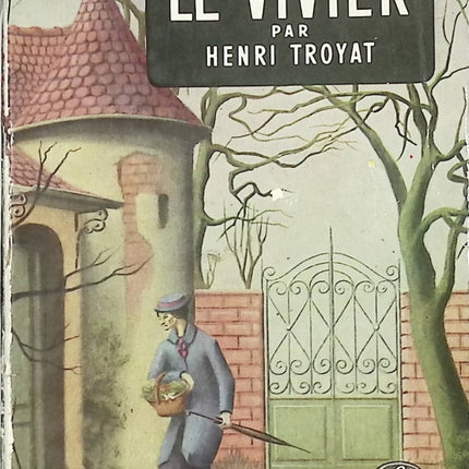 Le Vivier Henri Troyat roman français contemporain famille et destin drame psychologique - livre