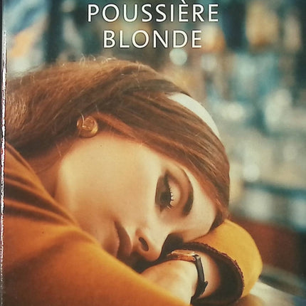 Poussière blonde – roman contemporain poignant de Tatiana de Rosnay – drame, émotions et destin de Marilyn Monroe - livre