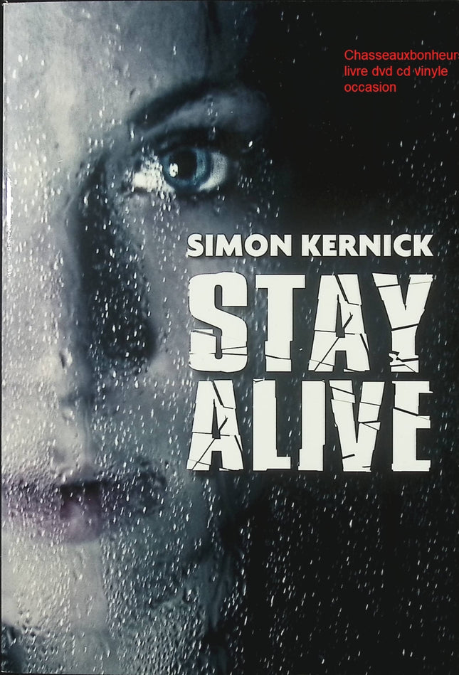 Stay Alive – Simon Kernick thriller course contre la montre enlèvement suspense intense occasion - Livre