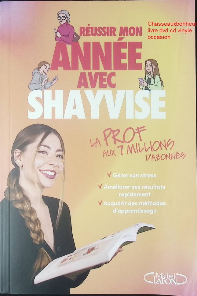 Guide scolaire Réussir mon année avec Shayvise organisation motivation méthodes de travail étudiant livre occasion - Livre